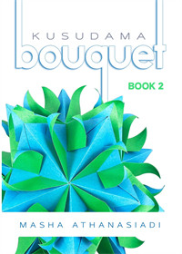 Kusudama Bouquet Book 2